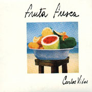 Carlos Vives  - Fruta Fresca